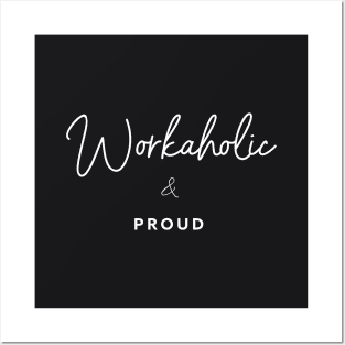 Workaholic & Proud | Enneagram 1, 3 Posters and Art